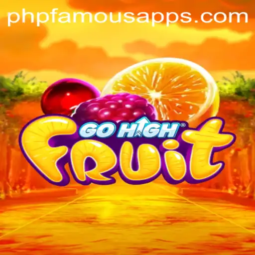 Discover the Excitement of GoHighFruit with PHPFAMOUS